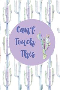 Can't Touch This!