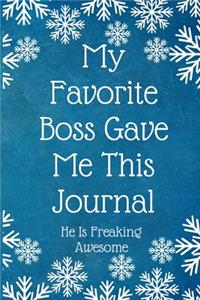 My Favorite Boss Gave Me This Journal She Is Freaking Awesome