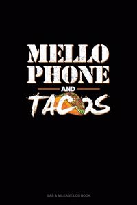 Mellophone And Tacos