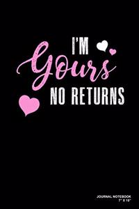 I'm Yours No Returns