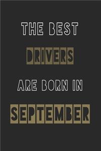 The Best drivers are born in September journal