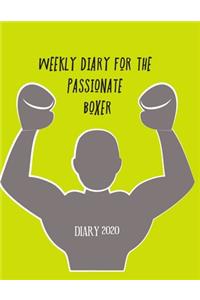Weekly diary for the passionate boxer