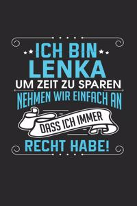 Ich bin Lenka Um Zeit zu sparen nehmen wir einfach an dass ich immer Recht habe!