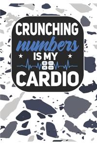 Crunching Numbers is My Cardio