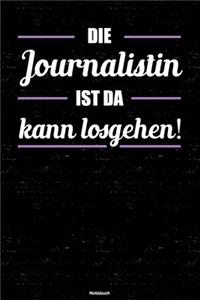 Die Journalistin ist da kann losgehen! Notizbuch