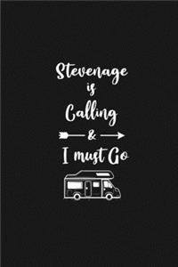 Stevenage is Calling and I Must Go