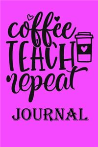 Coffee Teach Repeat Journal