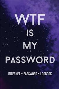 WTF Is My Password!! Password book, password log book and internet password organizer, alphabetical password book, Logbook to Protect Usernames and ... notebook, password book 6 x 9, 110 pages with best life Quotes every pages.