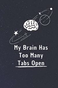 My Brain Has Too Many Tabs Open