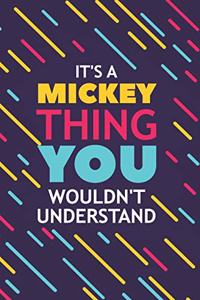 It's a Mickey Thing You Wouldn't Understand