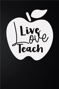 Live Love Teach