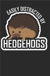 Easily Distracted By Hedgehogs