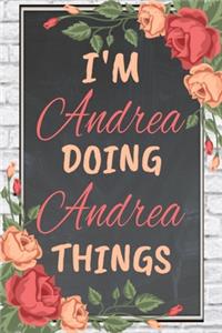 I'm Andrea Doing Andrea Things personalized name notebook for girls and women