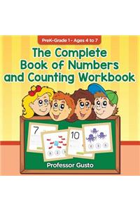 Complete Book of Numbers and Counting Workbook PreK-Grade 1 - Ages 4 to 7