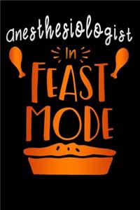 Anesthesiologist in feast mode