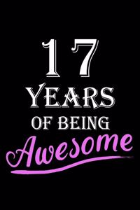 17 Years Of Being Awesome