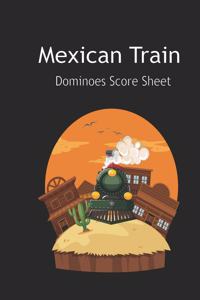 Maxican Train Score Sheets
