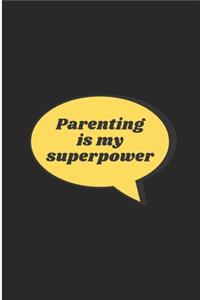 Parenting Is My Superpower