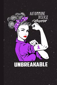 Autoimmune Disease Warrior Unbreakable