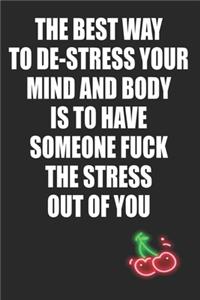 The Best Way to De-Stress Your Mind and Body is To Have Someone Fuck The Stress Out of You