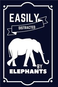Easily Distracted By Elephants