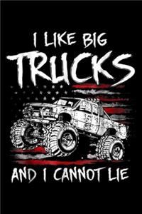 I Like Big Trucks And i Cannot Lie