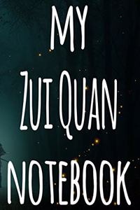 My Zui Quan Notebook