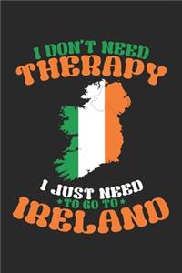 I don't need Therapy i just need to go to Ireland