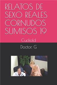 Relatos de Sexo Reales Cornudos Sumisos 19