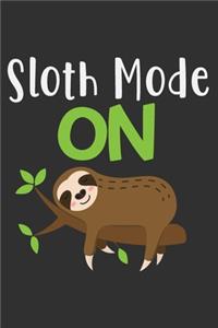 Sloth Mode On