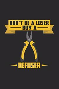 Don't be a loser buy a defuser