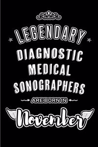 Legendary Diagnostic Medical Sonographers are born in November