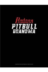 Badass Pitbull Grandma