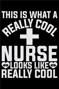 This Is What A Really Cool Nurse Looks Like Really Cool