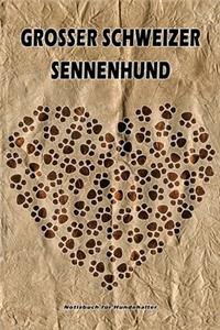Grosser Schweizer Sennenhund Notizbuch für Hundehalter