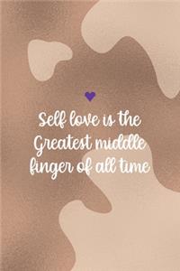 Self Love Is the Greatest Middle Finger Of All Time