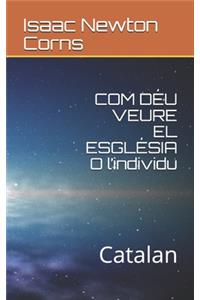 COM DÉU VEURE EL ESGLÉSIA O l'individu