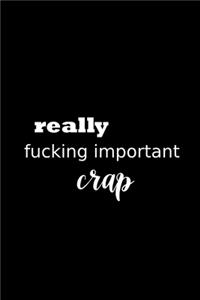 2020 Weekly Planner Funny Humorous Really Fucking Important Crap 134 Pages