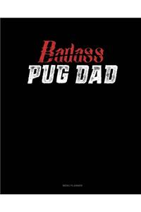 Badass Pug Dad