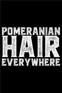 Pomeranian Hair Everywhere