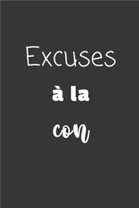 Excuses à la con