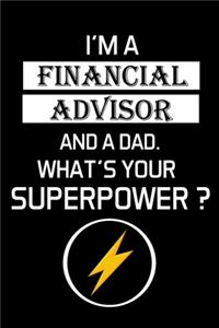 I'm a Financial Advisor and a Dad. What's Your Superpower ?