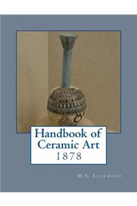 Handbook of Ceramic Art