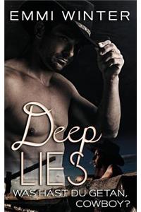 Deep Lies - Was hast du getan, Cowboy?