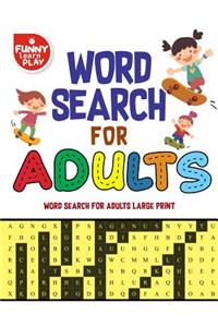 Word Search for Adults word Search for Adults Large Print