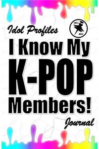 I know my K-POP members!