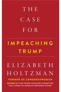 Case for Impeaching Trump