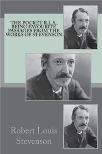 The Pocket R.L.S., being favourite passages from the works of Stevenson