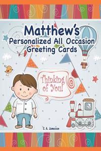 Matthew's Personalized All Occasion Greeting Cards