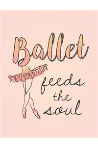 Ballet Feeds the Soul